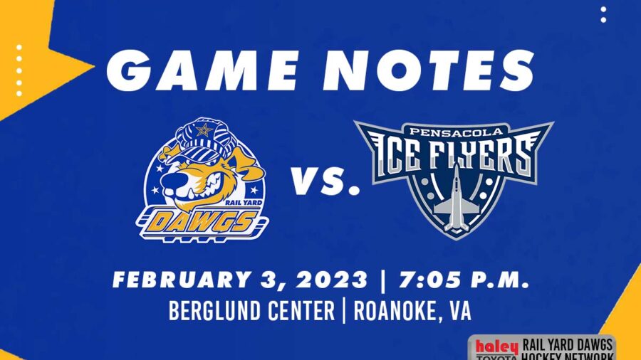 GAME 33: DAWGS VS. ICE FLYERS NOTES, STATS, BROADCAST INFO